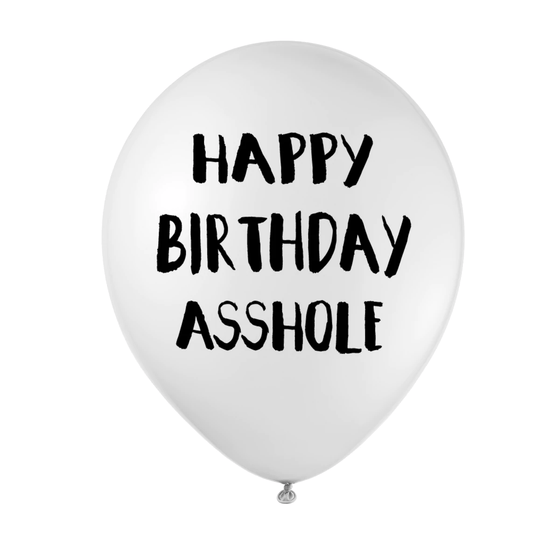 Happy Birthday Asshole Balloon